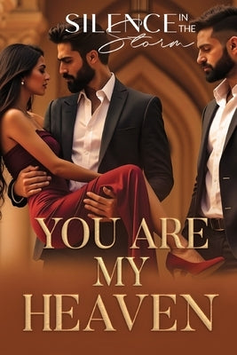 You Are My Heaven by In the Storm, Silence