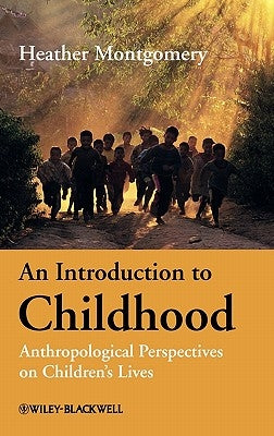 Introduction to Childhood by Montgomery, Heather