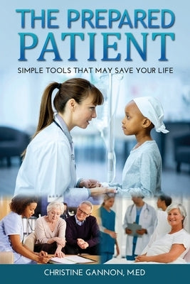 The Prepared Patient by Gannon, Christine