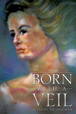 Born with a Veil by Reynolds, Suzanne