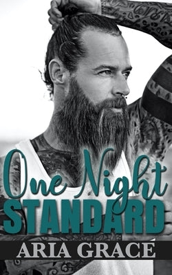 One Night Standard: Contemporary M/M Romance by Grace, Aria