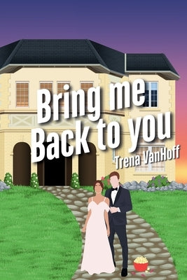 Bring Me Back To You by Vanhoff, Trena