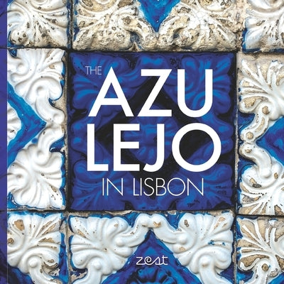 The Azulejo in Lisbon by Miranda, António