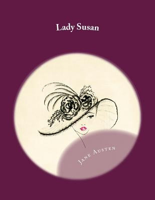 Lady Susan by Austen, Jane