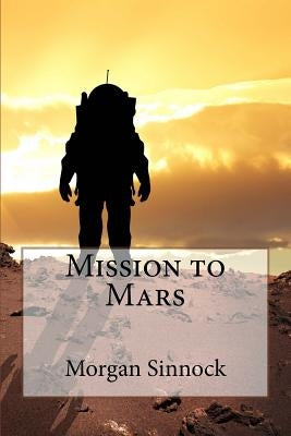 Mission to Mars by Sinnock, Morgan
