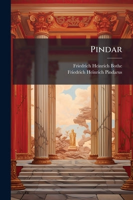 Pindar by Bothe, Friedrich Heinrich
