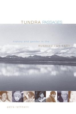 Tundra Passages by Rethmann, Petra