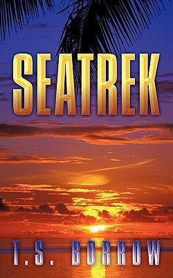 Seatrek by Borrow, T. S.