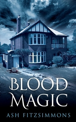 Blood Magic: Stranger Magics, Book Four by Fitzsimmons, Ash