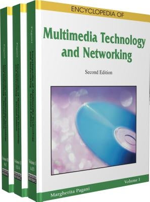 Encyclopedia of Multimedia Technology and Networking, Second Edition by Margherita Pagani