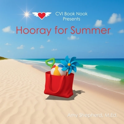 Hooray for Summer by Shepherd M. Ed, Amy