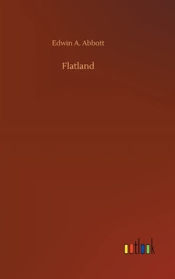 Flatland by Abbott, Edwin A.
