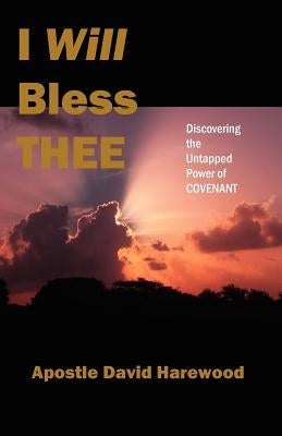 I Will Bless Thee by Harewood, David