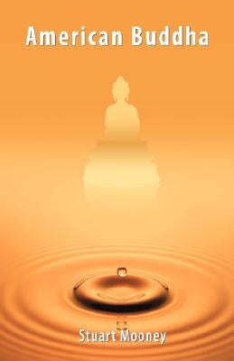 American Buddha by Mooney, Stuart
