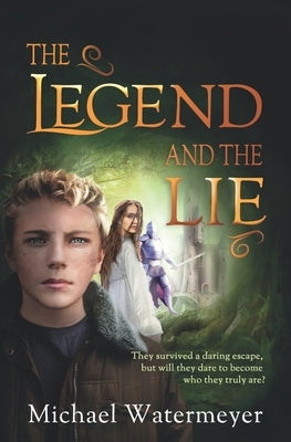 The Legend and the Lie by Watermeyer, Michael