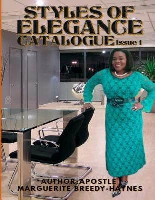 Styles Of Elegance Catalogue Issue 1 by Breedy-Haynes, Marguerite