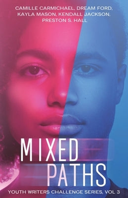 Mixed Paths by 2024, Youth Writers Rock