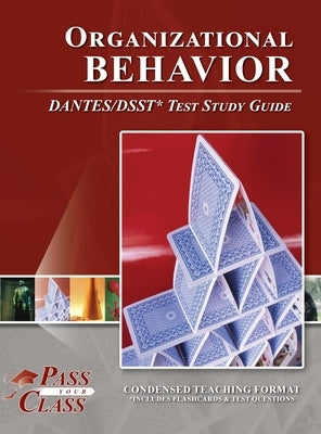 Organizational Behavior DANTES/DSST Test Study Guide by Passyourclass