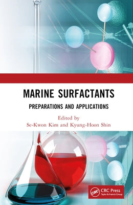 Marine Surfactants: Preparations and Applications by Kim, Se-Kwon
