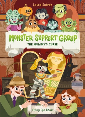 Monster Support Group: The Mummy's Curse by Suárez, Laura