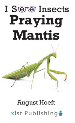 Praying Mantis by Hoeft, August