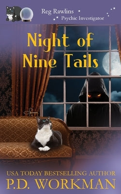 Night of Nine Tails by Workman, P. D.