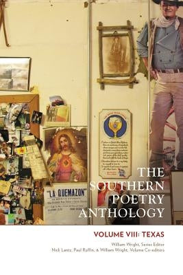 The Southern Poetry Anthology, Volume VIII: Texas: Volume 8 by Wright, Will