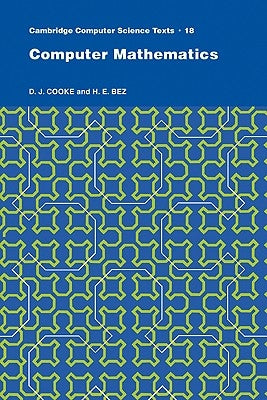 Computer Mathematics by Cooke, D. J.