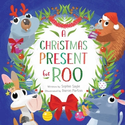 A Christmas Present for Roo by Sayle, Sophie