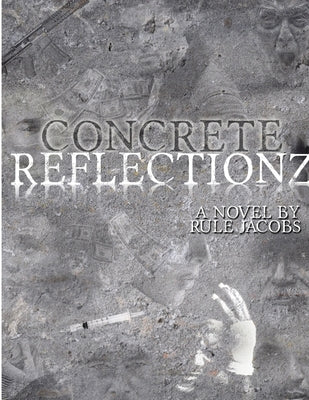 concrete reflectionz by Jacobs, Rule