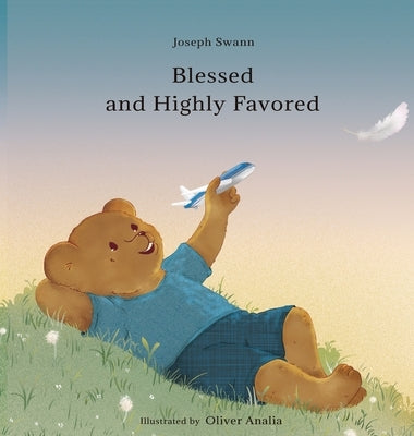 Blessed and Highly Favored by Swann, Joseph James McDonald