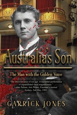 Australia's Son: The Man with the Golden Voice by Jones, Garrick