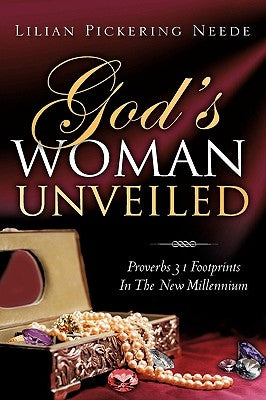 God's Woman UNVEILED by Neede, Lilian Pickering