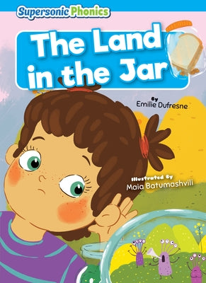 The Land in the Jar by DuFresne, Emilie