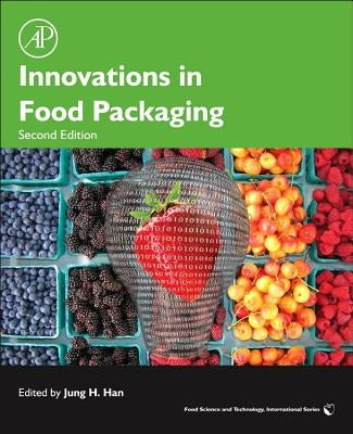 Innovations in Food Packaging by Han, Jung H.