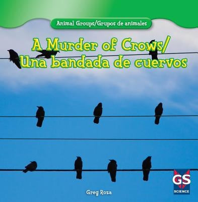 A Murder of Crows/Una Bandada de Cuervos by Roza, Greg