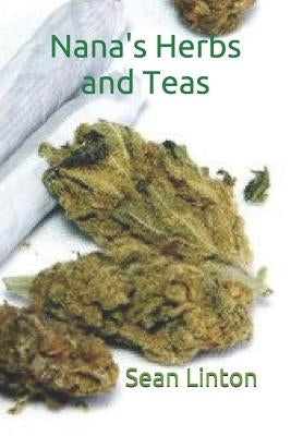 NANA's Herbs & Teas by Linton, Sean