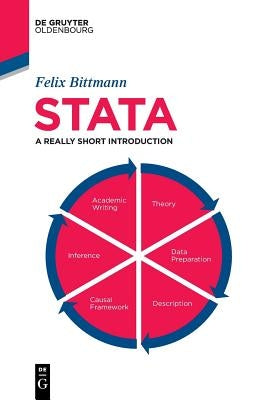 Stata: A Really Short Introduction by Bittmann, Felix