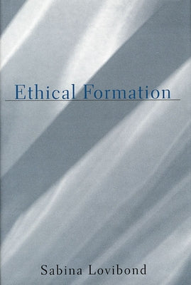 Ethical Formation by Lovibond, Sabina