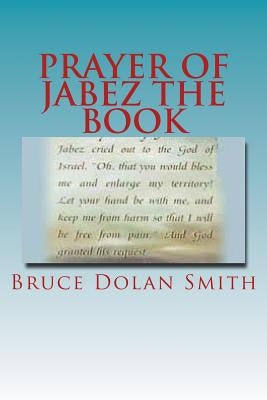 Prayer of Jabez The Book by Smith, Bruce Dolan