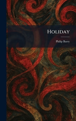 Holiday by Barry, Philip