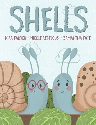 Shells by Fauver, Kira