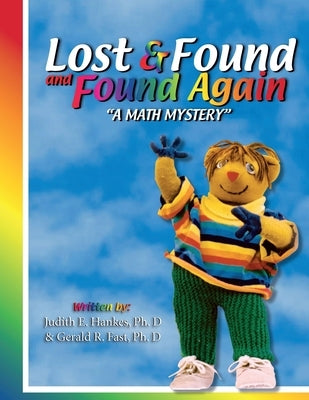Lost and Found and Found Again: A Math Mystery: Cognitively Guided Instruction Based by Fast, Gerald R.