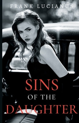 Sins of the Daughter by Lucianus, Frank