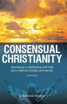 Consensual Christianity by Blizzard, J. Nathaniel