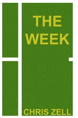 The Week by Zell, Chris