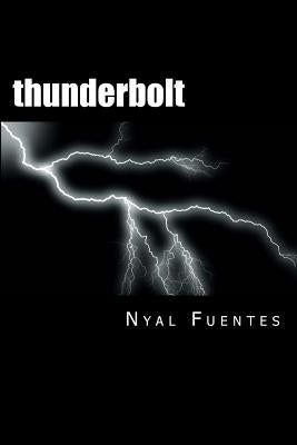 thunderbolt: a stroke recovery memoir by Fuentes, Nyal