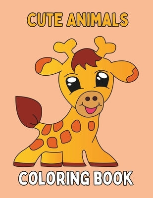 Cute Animals Coloring Book: Fun and Educational Coloring Pages with Farm and Wild cute Animals for Children Age 4-8 by Termoul, Nourredine