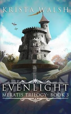 Evenlight by Walsh, Krista