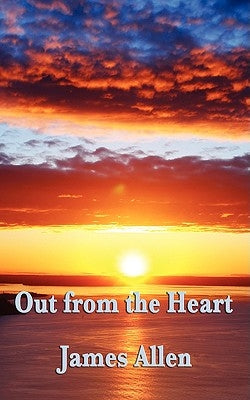 Out from the Heart by Allen, James